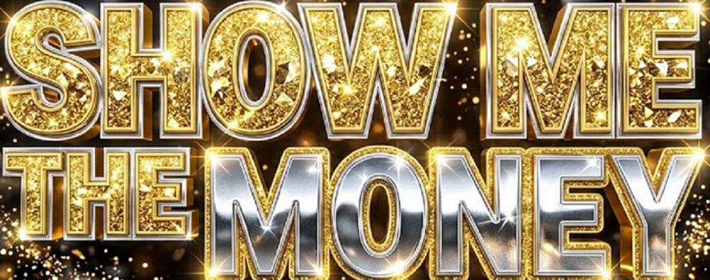 SHOW ME THE MONEY T-SHIRT